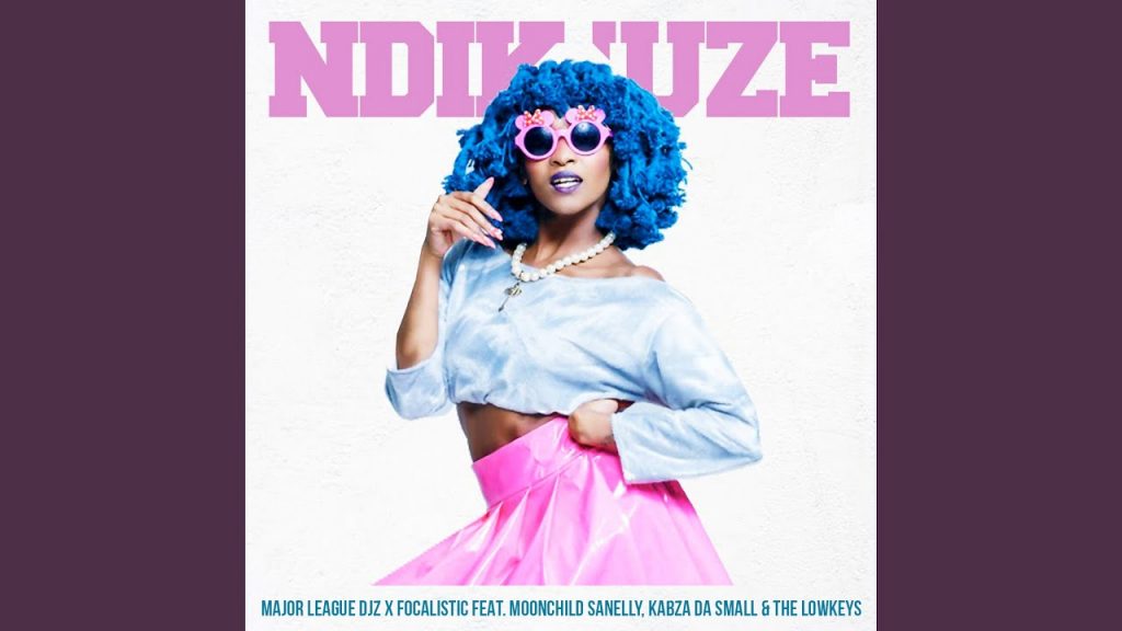 Major League Djz – NdiKuze - Featured Image