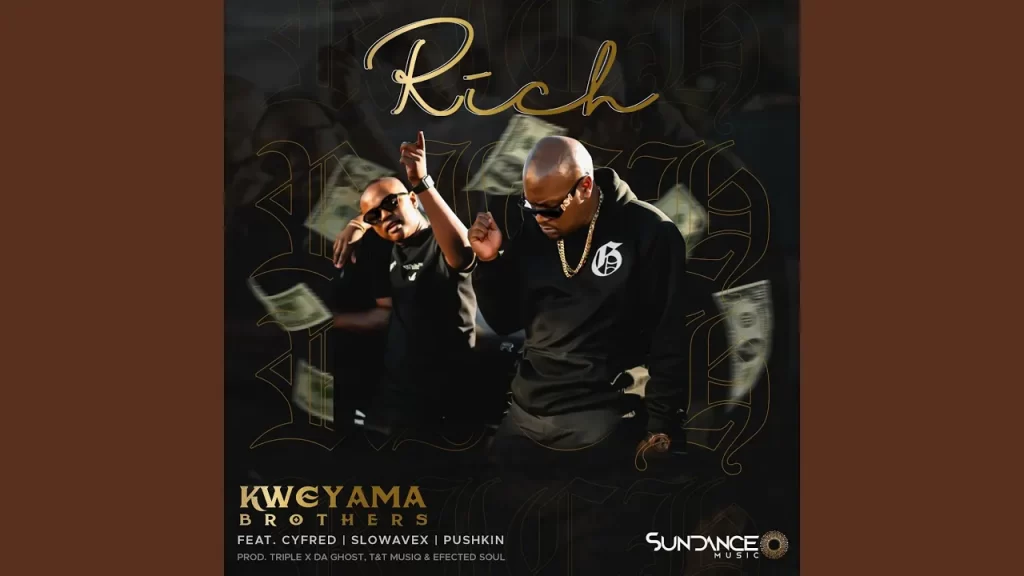Kweyama Brothers – Rich