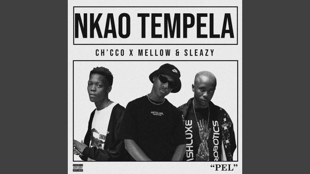 Mellow & Sleazy – Nkao Tempela - Featured Image