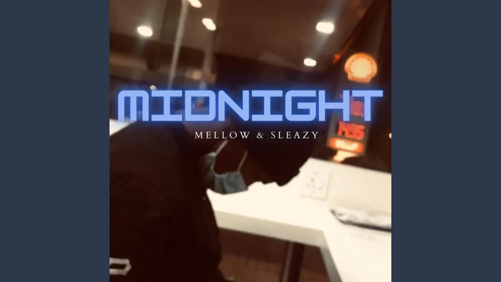 Mellow & Sleazy – Midnight - Featured Image
