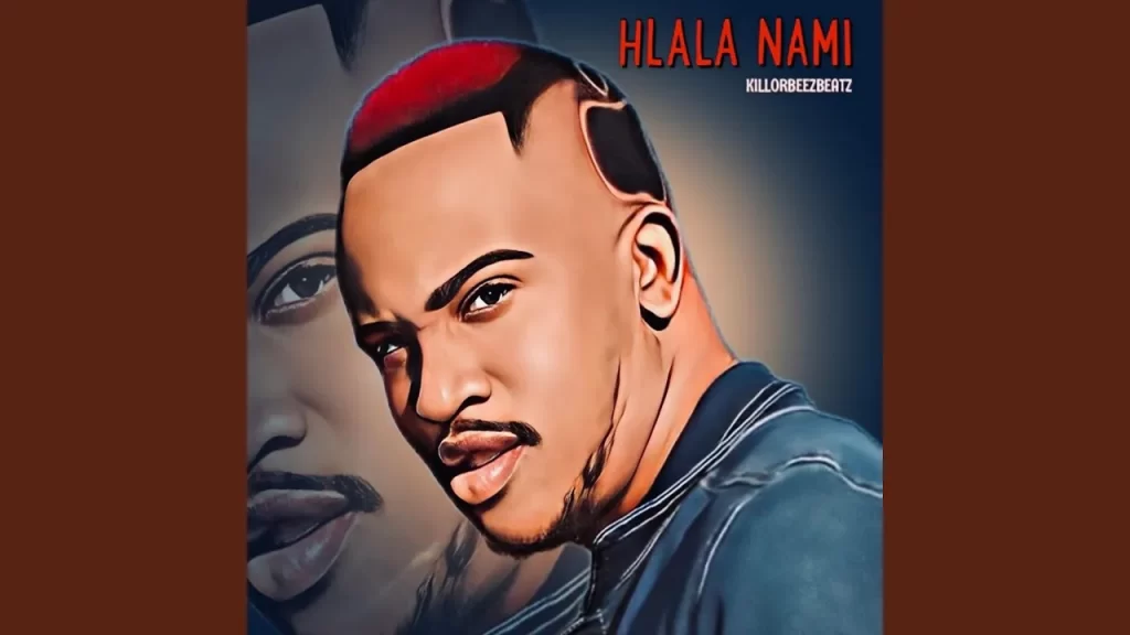 Killorbeezbeatz – Hlala Nami - Featured Image