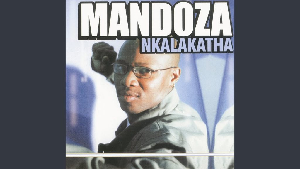 Mandoza – Nkalakatha - Featured Image