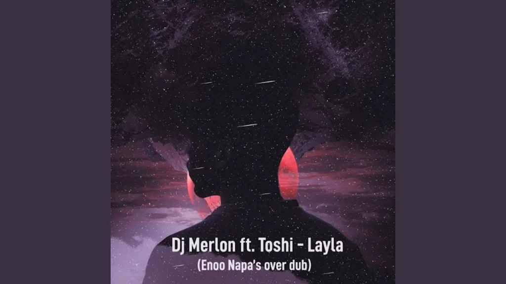 DJ Merlon – Layla (Enoo Napa Over Dub) - Featured Image
