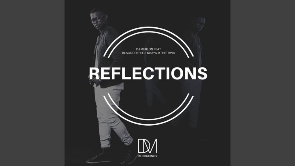 DJ Merlon – Reflections (Enoo Napa Afro Dub)