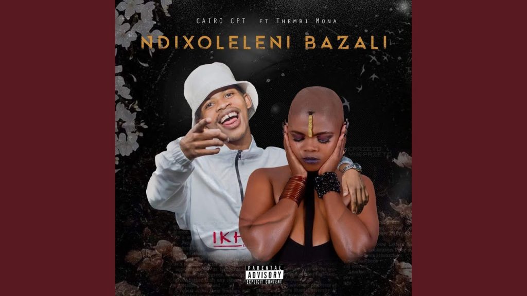 Cairo Cpt – Ndixoleleni Bazali (feat. Thembi Mona) - Featured Image