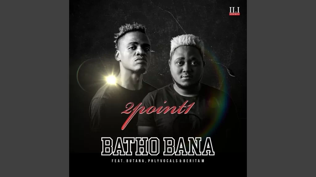 2Point1 – Batho Bana - Featured Image