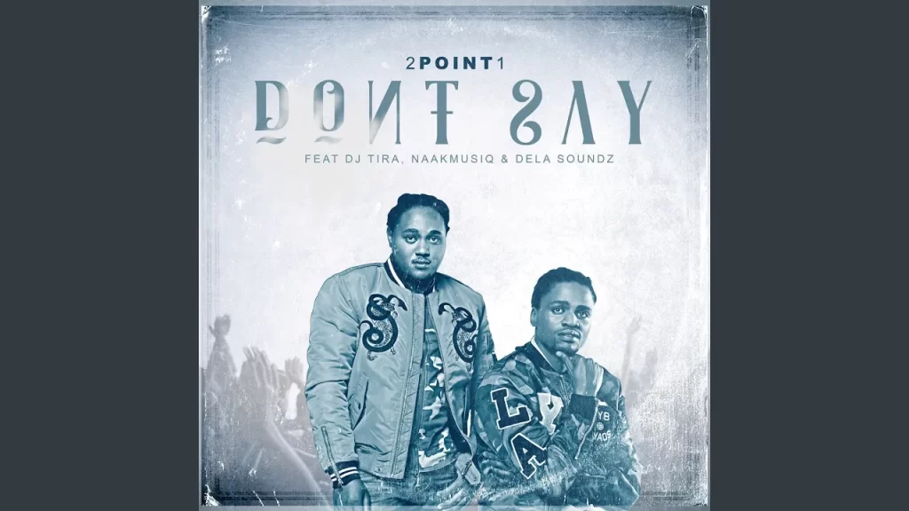 2Point1 – Don’t Say (Radio Edit)
