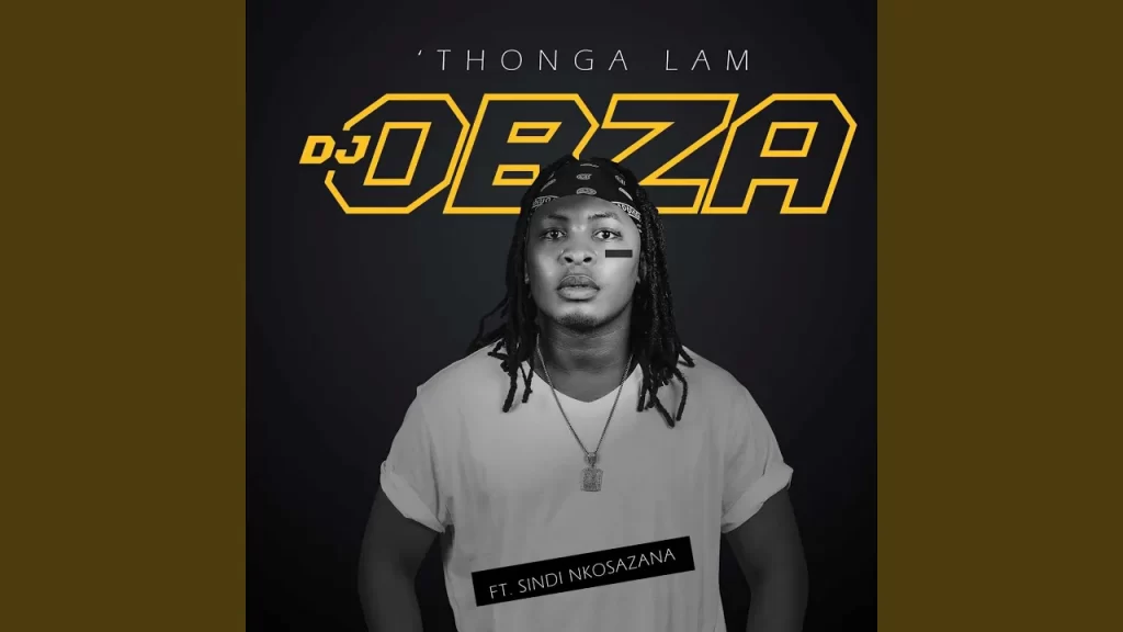 Dj Obza – Thonga Lam - Featured Image