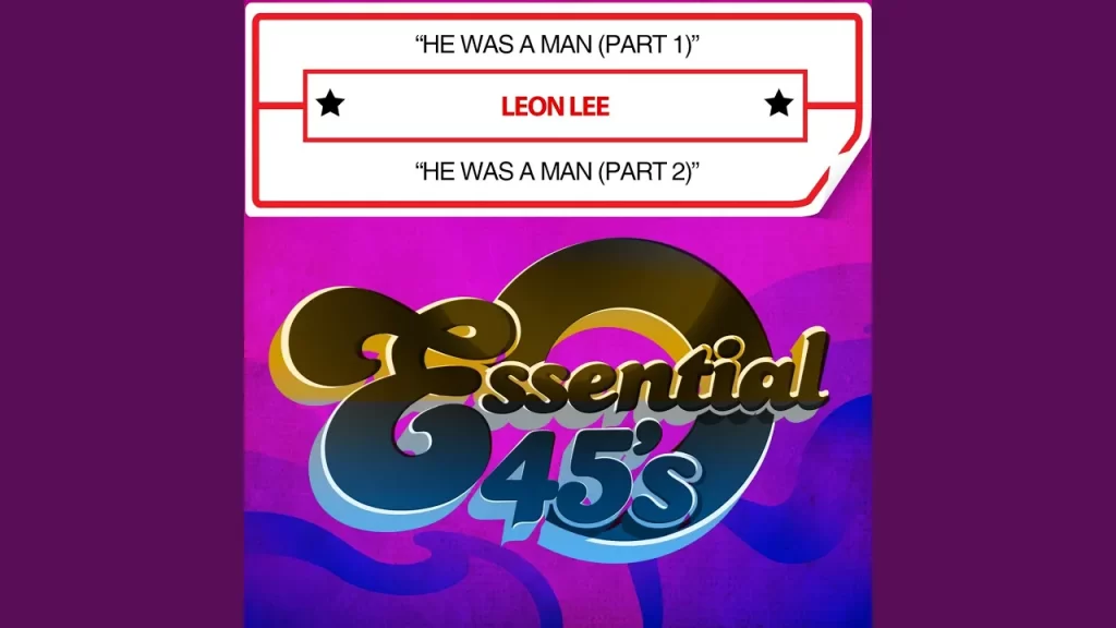 Leon Lee – He Was a Man (Part 1)