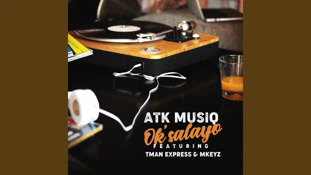 ATK Musiq – Ok’salayo - Featured Image