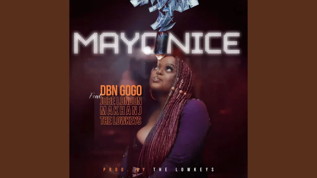 DBN Gogo – Mayonice (feat. Jobe London, Makhanj & the LowKeys) - Featured Image