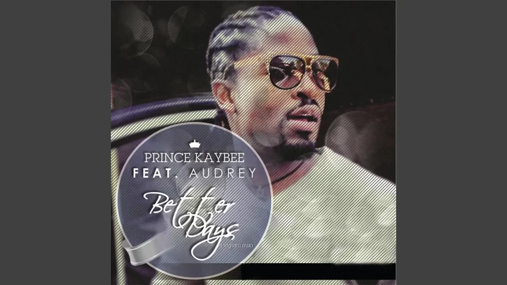 Prince Kaybee – Better Days - Featured Image