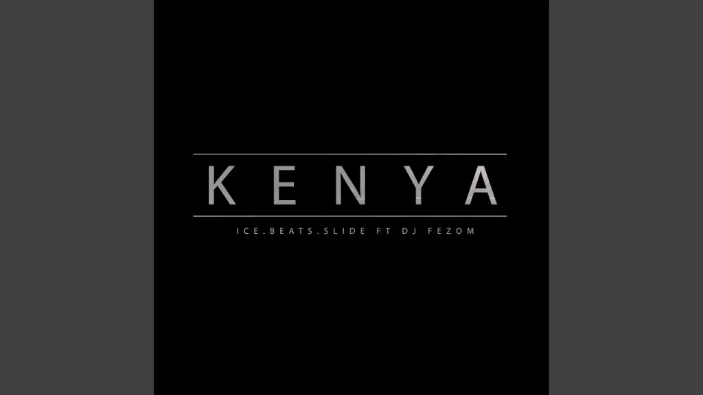 Ice Beats Slide – KENYA (feat. Dj Fezo) - Featured Image