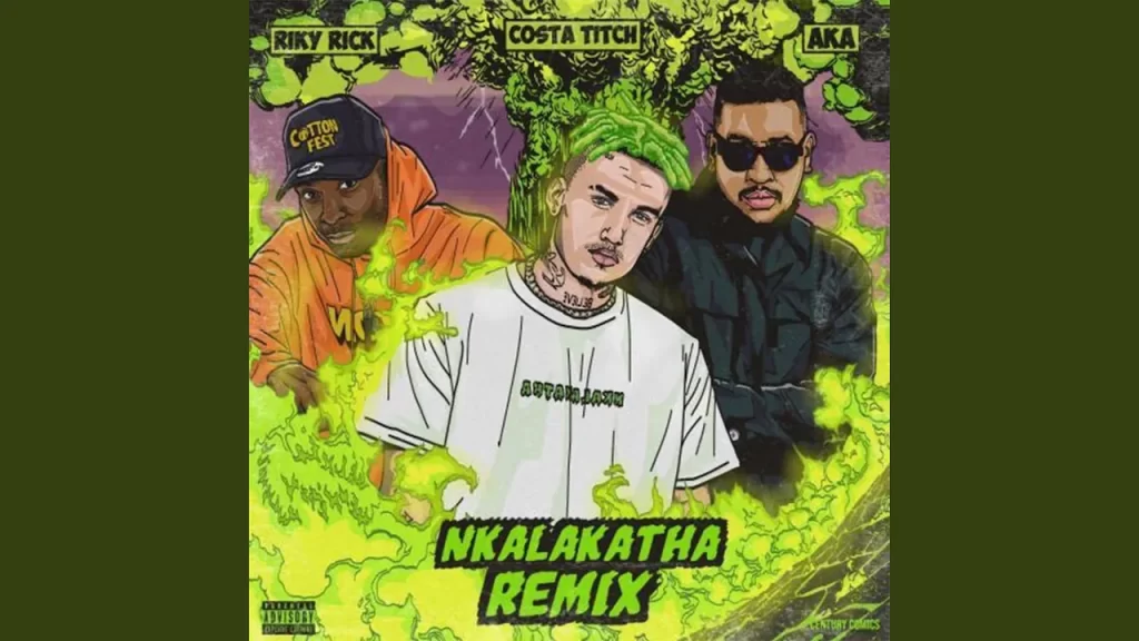 Costa Titch – Nkalakatha (feat. Riky Rick & Aka) (Remix) - Featured Image