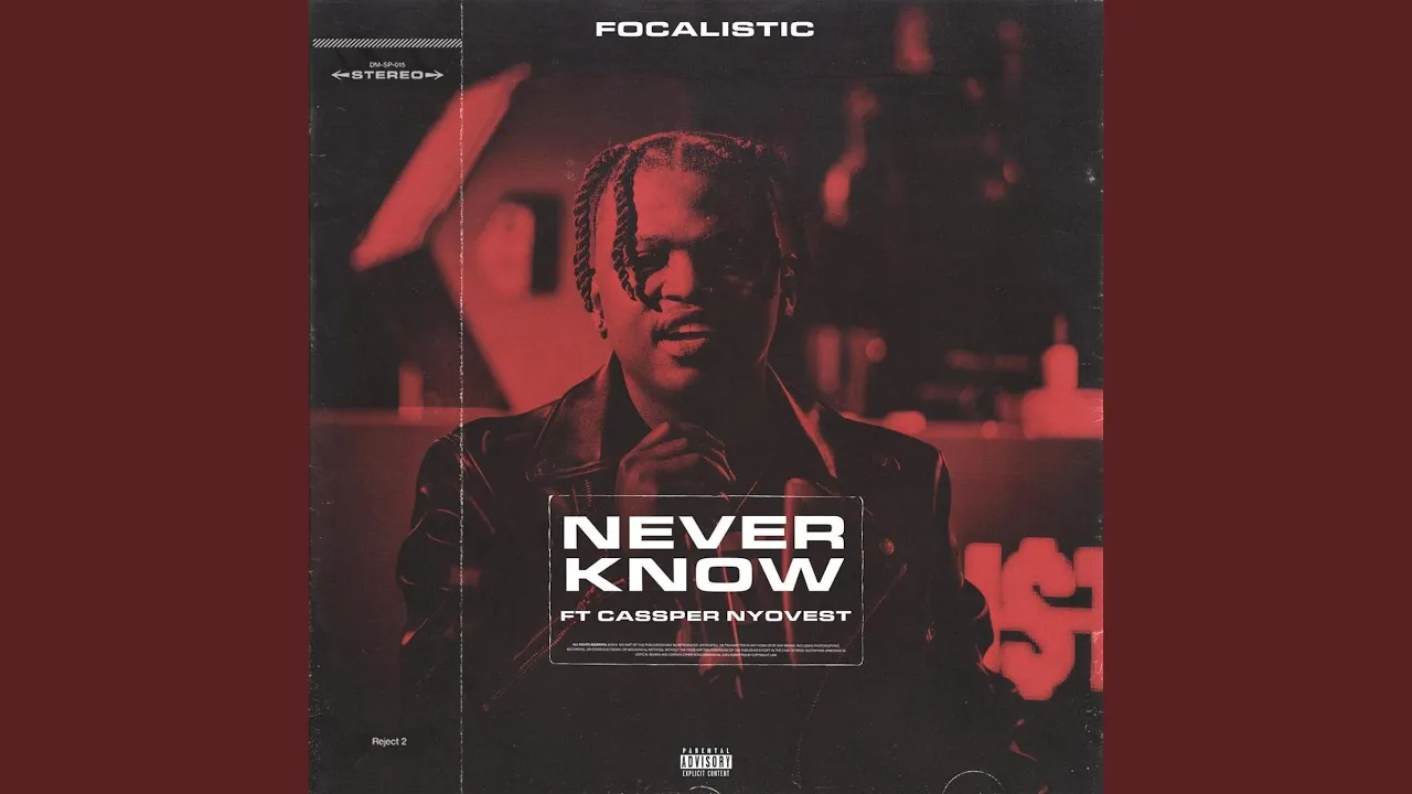 Focalistic – Never Know - Featured Image