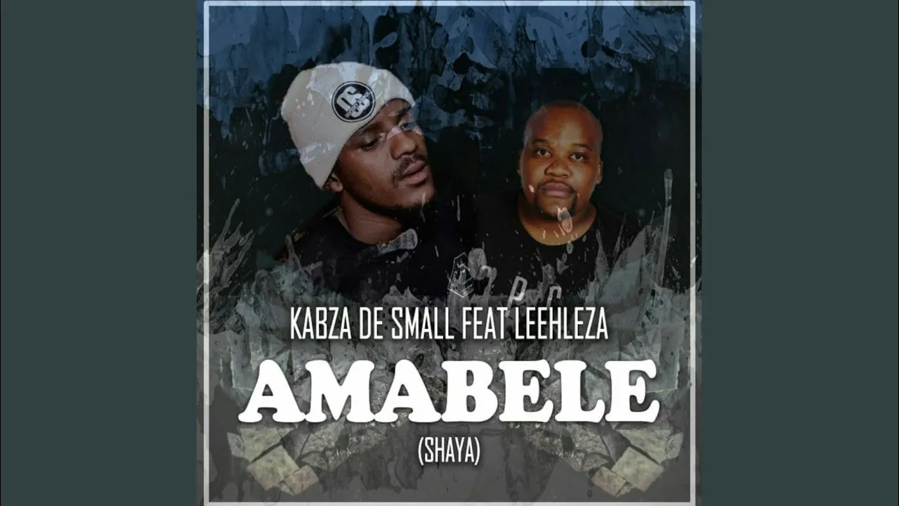 Kabza de Small – Amabele Shaya (Original Mix) - Featured Image