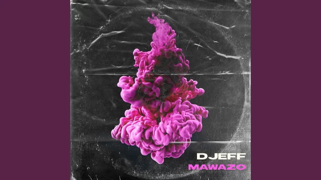 DJEff – Mawazo - Featured Image
