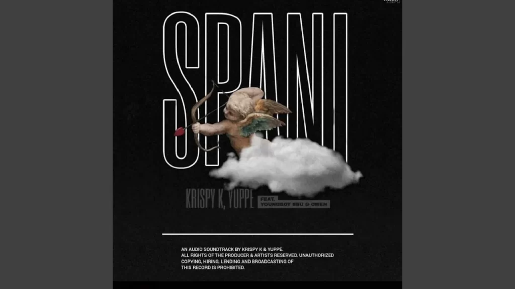 Krispy K  &  Yuppe – Spani (feat. Youngboy Sbu & Owen) - Featured Image