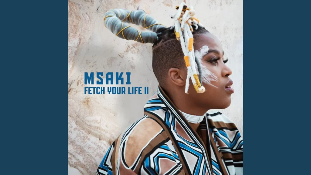 Msaki – Fetch Your Life II - Featured Image