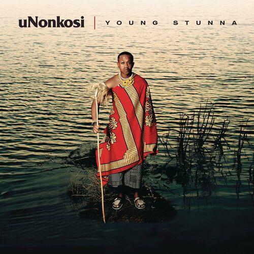 Young Stunna – uNonkosi