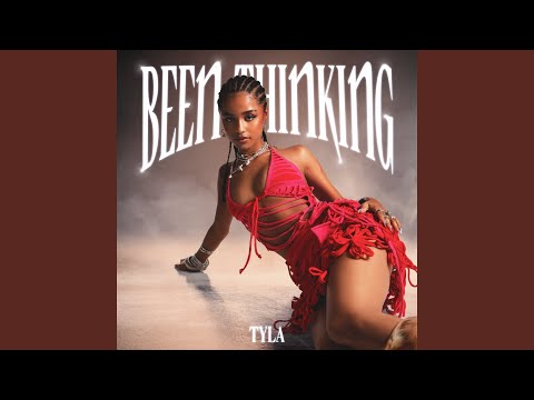 Tyla – Been Thinking - Featured Image