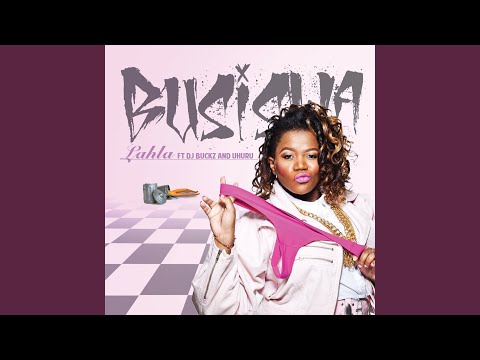 Busiswa – Lahla (feat. DJ Buckz, Uhuru) - Featured Image