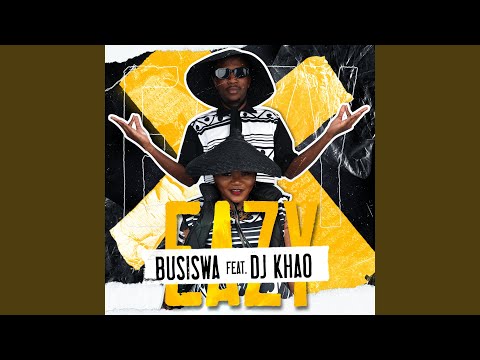 Busiswa – Eazy (Feat. DJ Khao) - Featured Image