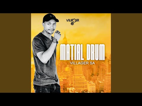 Villager SA – Martial Drum