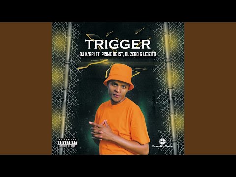 Dj Karri – Trigger - Featured Image