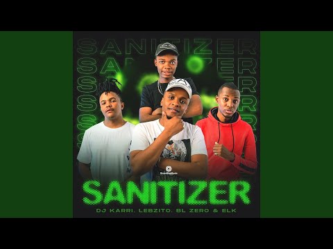 Dj Karri – Sanitizer - Featured Image