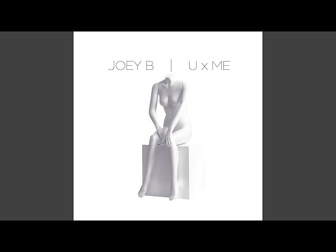 Joey B – U X Me - Featured Image