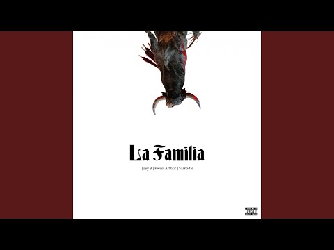 Joey B – La Familia (feat. Sarkodie, Kwesi Arthur) - Featured Image