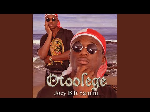 Joey B – Otoolege (feat. Samini) - Featured Image