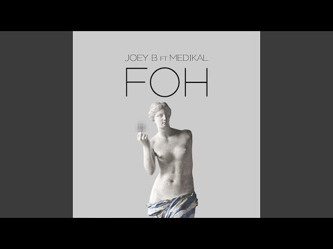 Joey B – F.O.H (Radio Edit) - Featured Image