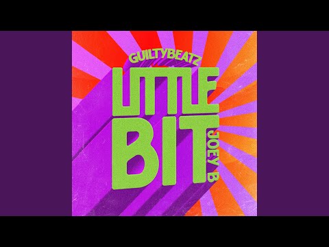 Joey B – Little Bit - Featured Image