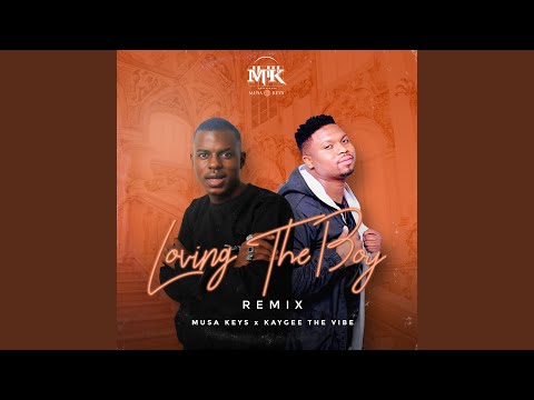 Musa Keys – Loving the Boy (Remix) - Featured Image