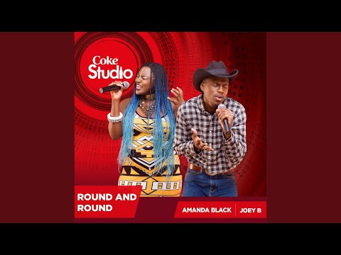 Joey B – Round and Round (Coke Studio Africa) - Featured Image