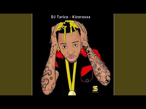 Dj Tarico – Kizoraxxa