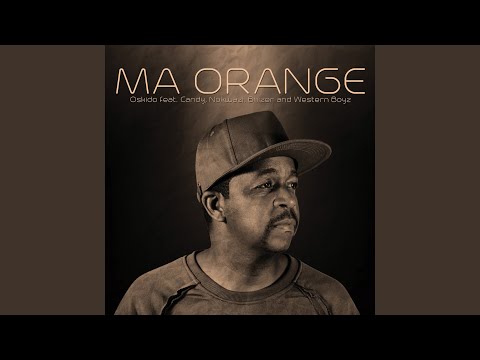 Oskido – Ma Orange (feat. Nokwazi, Candy, Bhizer, Western Boyz) - Featured Image