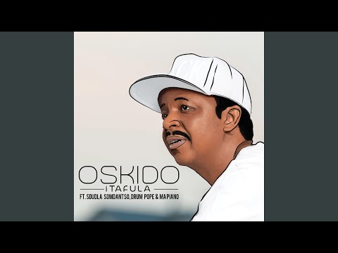 Oskido – iTafula (feat. Sdudla Somdantso, DrumPope, Mapiano) - Featured Image