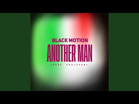 Black Motion – Another Man - Featured Image