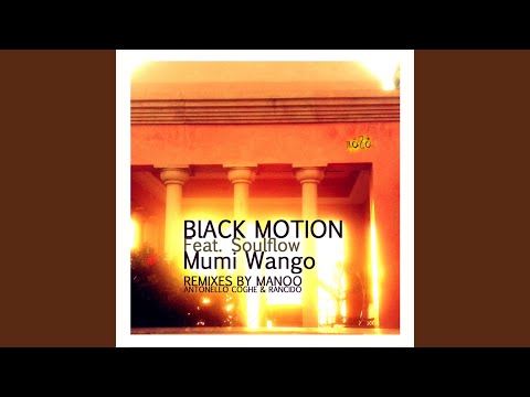Black Motion – Mumi Wango (Manoo Deeper Mix) (feat. Soulflow) - Featured Image