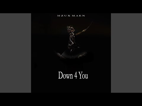 Mzux Maen – Down 4 You (feat. Anita Ray & Kulture)