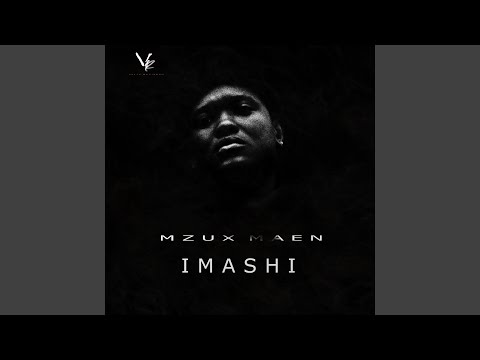 Mzux Maen – Imashi
