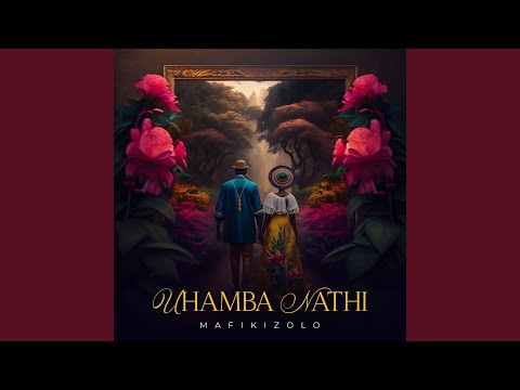 Mafikizolo – Uhamba Nathi - Featured Image