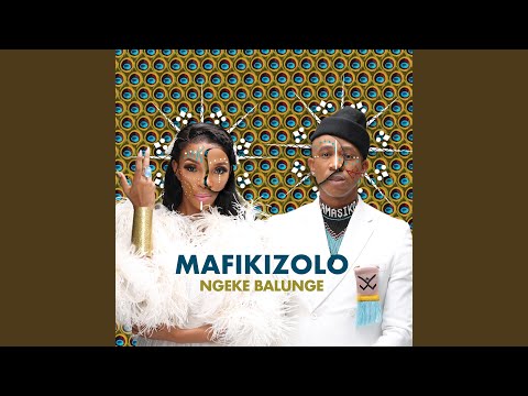 Mafikizolo – Ngeke Balunge - Featured Image