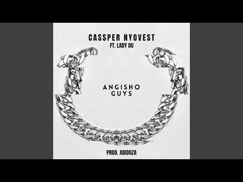 Cassper Nyovest – Angisho Guys - Featured Image