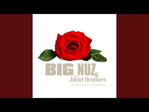 Big Nuz – Do You Still Remember - Featured Image