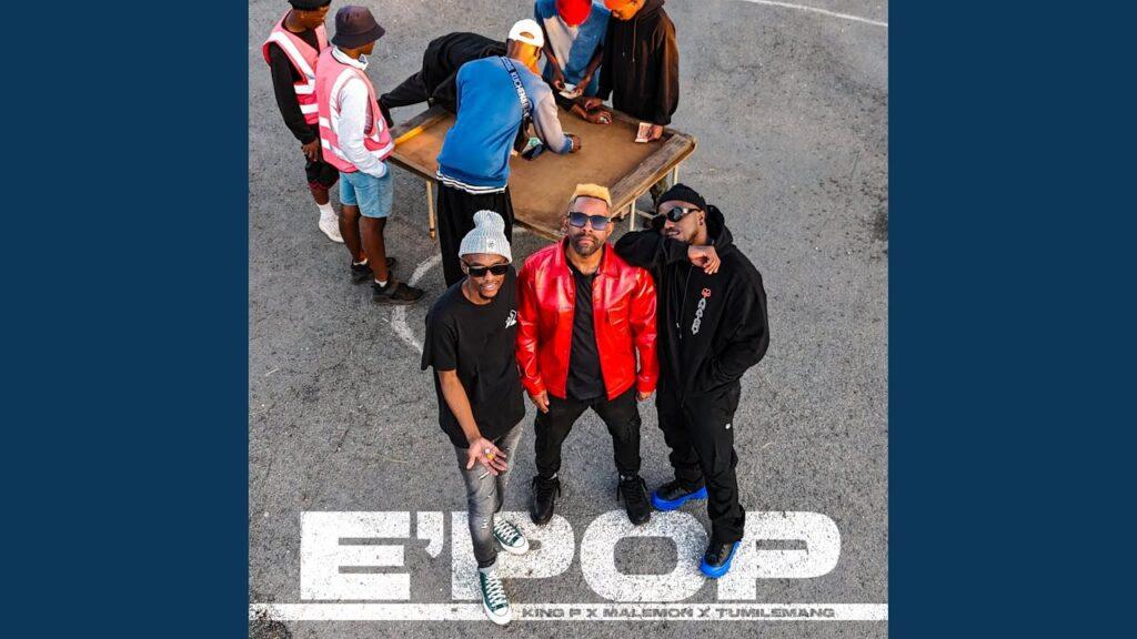 King P – E’Pop feat. Malemon, Tumilemang