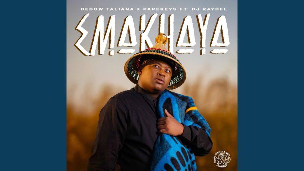 Debow Taliana – Emakhaya feat. PapeKeys & DJ Raybel